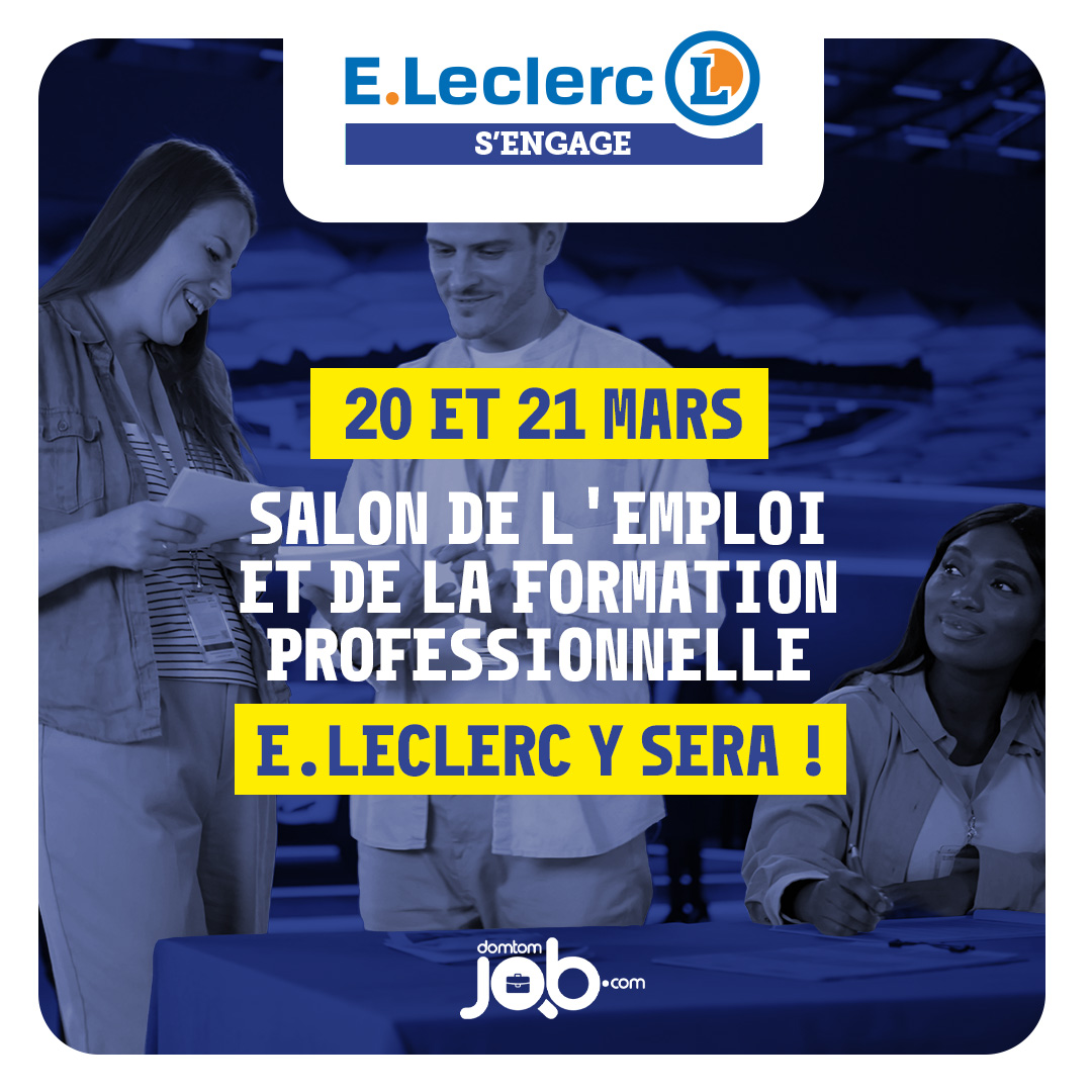 E.Leclerc présent au Salon de l’emploi et de la formation professionnelle Dom Tom Job